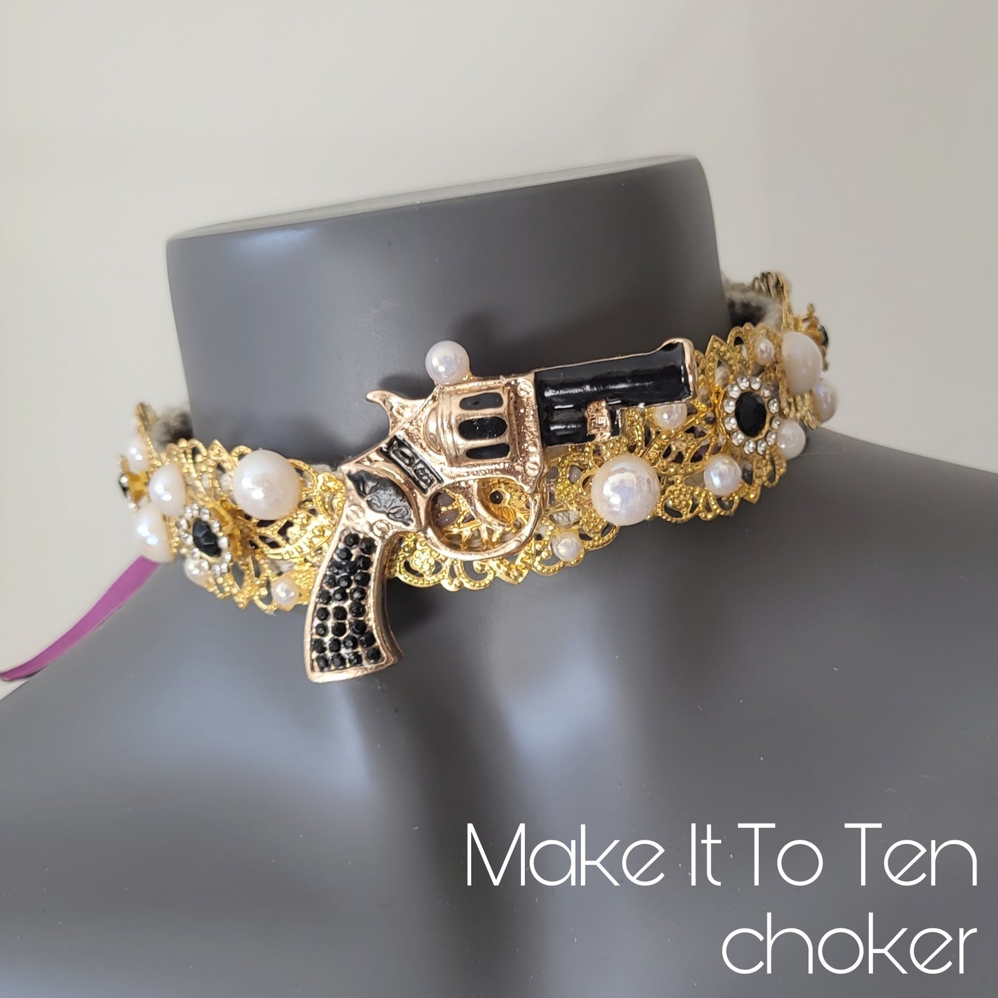 WhatEver collection: The Make It To Ten metal choker with a black revolver, glass crystals and faux irredecent pearls (Update photos before launch)