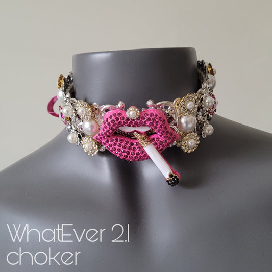 WhatEver collection: The Whatever 2.1 metal choker with cerise lips, a cigarette, rhinestones, high quality glass crystals and faux pearls
