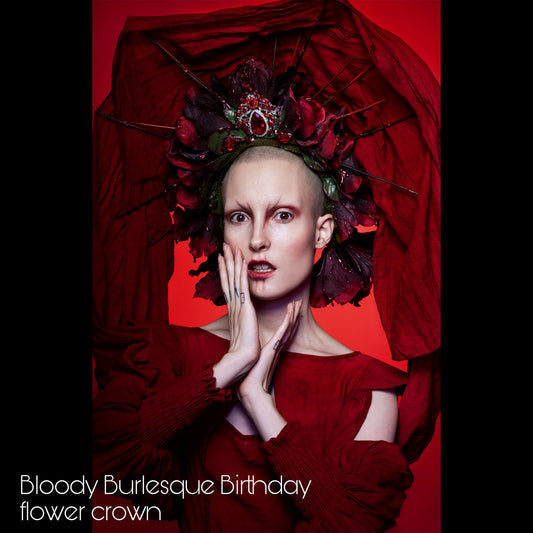 The Bloody Burlesque Birthday Flower Crown